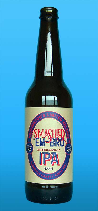 Our Beers, Harrington's - Smashed 'Em-Bro IPA American Smash Ale (Limited Release), Harrington's - Smashed 'Em-Bro IPA American Smash Ale Release, Harrington's - Smashed 'Em-Bro IPA: American Smash Ale (Limited Release), Harrington's - Smashed 'Em-Bro IPA: American Smash Ale Release, Harrington's Breweries - Smashed 'Em-Bro IPA American Smash Ale (Limited Release), Harrington's Breweries - Smashed 'Em-Bro IPA American Smash Ale Limited Release, Harrington's Breweries - Smashed 'Em-Bro IPA: American Smash Ale (Limited Release), Harrington's Breweries - Smashed 'Em-Bro IPA: American Smash Ale Limited Release, Harrington's Breweries Smashed 'Em-Bro IPA American Smash Ale (Limited Release), Harrington's Breweries Smashed 'Em-Bro IPA American Smash Ale Limited Release, Harrington's Breweries Smashed 'Em-Bro IPA: American Smash Ale (Limited Release), Harrington's Breweries Smashed 'Em-Bro IPA: American Smash Ale Limited Release, Harrington's Smashed 'Em-Bro IPA American Smash Ale (Limited Release), Harrington's Smashed 'Em-Bro IPA American Smash Ale Release, Harrington's Smashed 'Em-Bro IPA: American Smash Ale (Limited Release), Harrington's Smashed 'Em-Bro IPA: American Smash Ale Release, Harringtons - Smashed Em-Bro IPA American Smash Ale (Limited Release), Harringtons - Smashed Em-Bro IPA American Smash Ale Release, Harringtons - Smashed Em-Bro IPA: American Smash Ale (Limited Release), Harringtons - Smashed Em-Bro IPA: American Smash Ale Release, Harringtons Breweries - Smashed Em-Bro IPA American Smash Ale (Limited Release), Harringtons Breweries - Smashed Em-Bro IPA American Smash Ale Limited Release, Harringtons Breweries - Smashed Em-Bro IPA: American Smash Ale (Limited Release), Harringtons Breweries - Smashed Em-Bro IPA: American Smash Ale Limited Release, Harringtons Breweries Smashed Em-Bro IPA American Smash Ale Release, Harringtons Breweries Smashed Em-Bro IPA American Smash Ale Limited Release, Harringtons Smashed Em-Bro IPA American Smash Ale Release, Harringtons Smashed Em-Bro IPA American Smash Ale Release